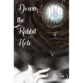 Down the Rabbit Hole
