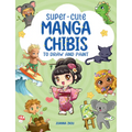 Super-Cute Manga Chibis to Draw and Paint
