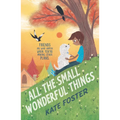 All the Small Wonderful Things