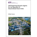 Self-Organizing Dynamic Agents for the Operation of Decentralized Smart Grids