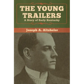 The Young Trailers: A Story of Early Kentucky