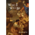Who I Will Be