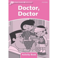 Dolphin Readers: Starter Level: 175-Word Vocabularydoctor, Doctor Activity Book