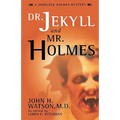 Dr. Jekyll and Mr. Holmes