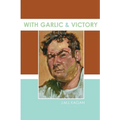 With Garlic and Victory