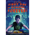 It's the First Day of School... Forever!