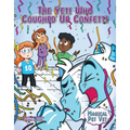 The Yeti Who Coughed Up Confetti