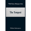The Tempest (World Classics Shakespeare Series)