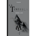 La tiniebla / The Gloom