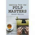 Learning from the Pulp Masters: 2nd Edition