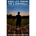When Life Throws You a Curveball: You Stand on Faith, Hope, and Love