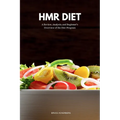 HMR Diet: A Review, Analysis, and Beginner's Overview of the Diet Program