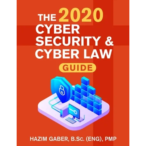 The 2020 Cyber Security & Cyber Law Guide