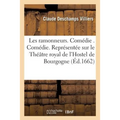 Les ramonneurs. Comédie . Comédie. Représentée sur le Théâtre royal de l'Hostel de Bourgogne