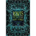 Robots Past & Future Short Stories