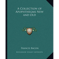 A Collection of Apophthegms New and Old