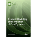 Dynamic Modelling and Simulation of Food Systems