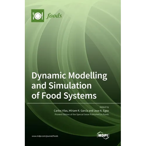 Dynamic Modelling and Simulation of Food Systems