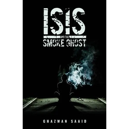 ISIS and the Smoke Ghost
