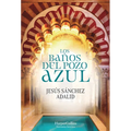 Los baños del pozo azul