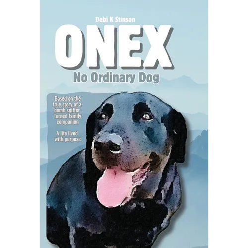 Onex: No Ordinary Dog