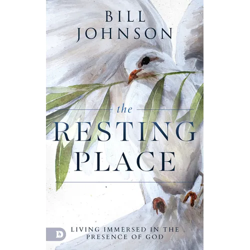 The Resting Place: Living Immersed in the Presence of God
