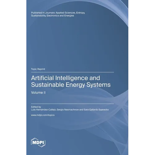 Artificial Intelligence and Sustainable Energy Systems: Volume II