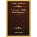 A Grammar Of The Welsh Language (1853)