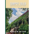 Tampoy Tales: About the de Leon clan of Tampoy