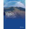 Optics: Fundamentals and Phenomena