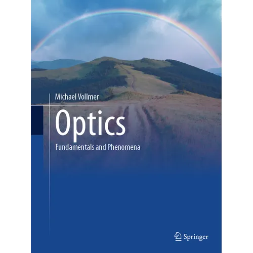 Optics: Fundamentals and Phenomena