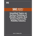 Unsettled Topics on Surface Finishing of Metallic Powder Bed Fusion Parts in the Mobility Industry