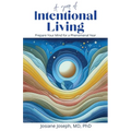 A Year of Intentional Living: Prepare Your Mind for a Phenomenal Year