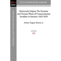 Backwoods Utopias: The Sectarian and Owenite Phases of Communitarian Socialism in America: 1663-1829