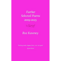 Further Selected Poems 2009-2025