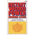 Instant Word Power: The Unique, Proven Program for Increasing Your Vocabulary--Your Vital Key to Social, Academic, and Career Success