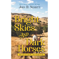 Bright Skies and Dark Horses: Western Stories