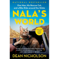 Nala's World: One Man, His Rescue Cat, and a Bike Ride Around the Globe