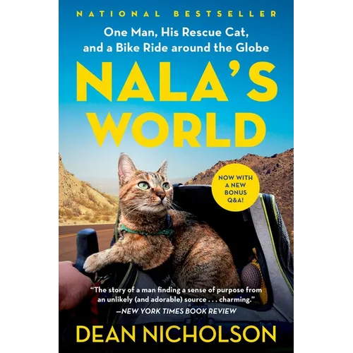 Nala's World: One Man, His Rescue Cat, and a Bike Ride Around the Globe