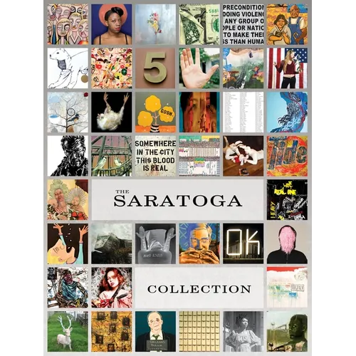 The Saratoga Collection: 41 Emerging & Mid-Career Artists Who Lived and Worked in New Orleans Post-Hurricane Katrina