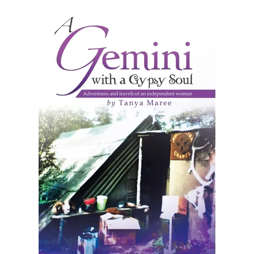 A Gemini with a Gypsy Soul: Adventures and travels of an independent woman