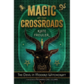 Magic at the Crossroads: The Devil in Modern Witchcraft