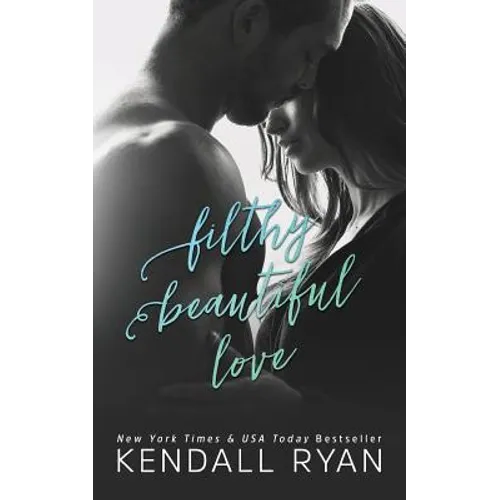 Filthy Beautiful Love