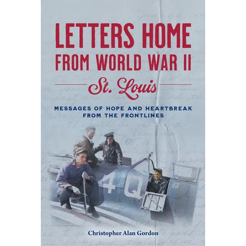 Letters Home to St. Louis from World War II