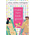 Make Him Look Good