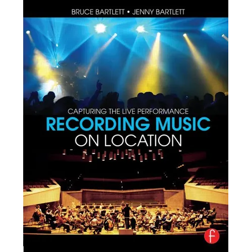 Recording Music on Location: Capturing the Live Performance