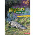 Alligators: Wetland Engineers