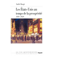 Les Etats-Unis au temps de la prospérité