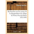 Recherches Sur Les Causes de la Dépopulation Du Village de Piorry Commune de Josserand