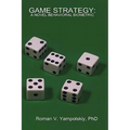 Game Strategy: A Novel Behavioral Biometric